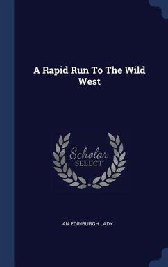 A Rapid Run To The Wild West