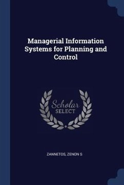 Managerial Information Systems for Planning and Control - Zannetos, Zenon S