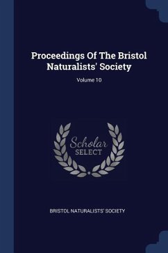 Proceedings Of The Bristol Naturalists' Society; Volume 10