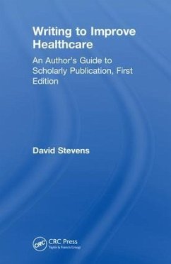 Writing to Improve Healthcare - Stevens, David
