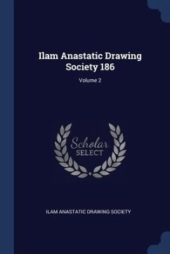 Ilam Anastatic Drawing Society 186; Volume 2