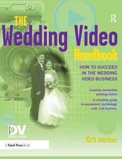The Wedding Video Handbook - Barber, Kirk