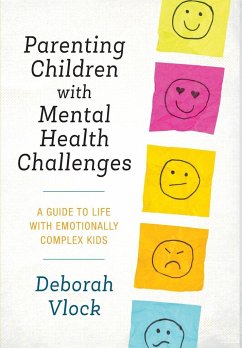 Parenting Children with Mental Health Challenges - Vlock, Deborah