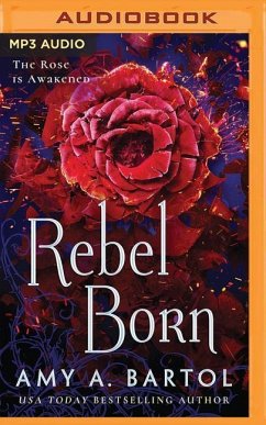 Rebel Born - Bartol, Amy A.