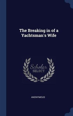 The Breaking in of a Yachtsman's Wife