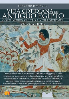 Breve historia de la vida cotidiana del antiguo Egipto (eBook, ePUB) - Ramos Bullón, Clara