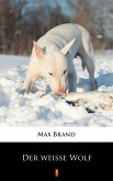 Der weiße Wolf (eBook, ePUB)