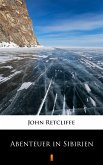 Abenteuer in Sibirien (eBook, ePUB)