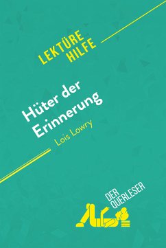 Hüter der Erinnerung von Lois Lowry (Lektürehilfe) (eBook, ePUB) - Dalle, Yann; Balthasar, Florence
