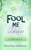 Fool Me Thrice (eBook, ePUB)