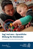 Sag' mal was - Sprachliche Bildung für Kleinkinder (eBook, PDF)