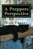 A Preppers Perspective (eBook, ePUB)
