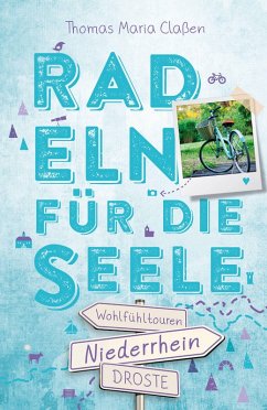 Niederrhein. Radeln für die Seele (eBook, ePUB) - Claßen, Thomas Maria