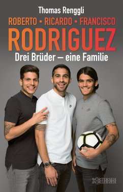 Roberto, Ricardo, Francisco Rodriguez (eBook, ePUB) - Renggli, Thomas