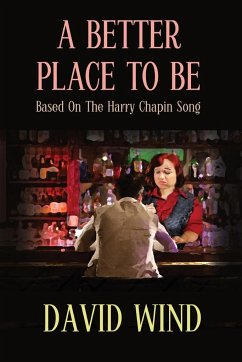 A Better Place To Be: Based On The Harry Chapin Song - Wind, David