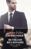 Surrender To The Ruthless Billionaire (Mills & Boon Modern) (eBook, ePUB)
