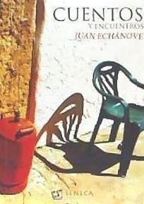 Cuentos y encuentros - Echánove, Juan