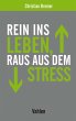 Rein ins Leben, raus aus dem Stress... - Bild 1