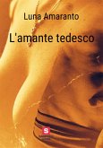 L'amante tedesco (eBook, ePUB) L'amante tedesco (eBook, ePUB)