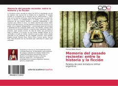 Memoria del pasado reciente: entre la historia y la ficción