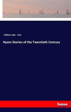 Hymn Stories of the Twentieth Century