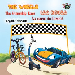 The Wheels Les Roues The Friendship Race La course de l’amitié (eBook, ePUB) - Nusinsky, Inna