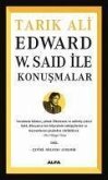 Edward W. Said Ile Konusmalar