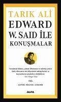 Edward W. Said Ile Konusmalar - Ali, Tarik