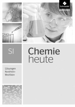 Chemie heute SI - Ausgabe 2016 für Nordrhein-Westfalen / Chemie heute SI, Ausgabe 2016 für Nordrhein-Westfalen