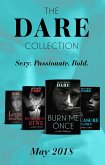 The Dare Collection: May 2018: Burn Me Once / Boardroom Sins / Pleasure Games / Legal Attraction (eBook, ePUB)