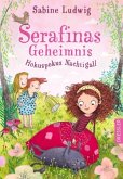 Hokuspokus Nachtigall / Serafinas Geheimnis Bd.2