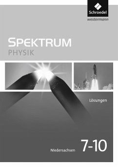 Spektrum Physik 7 - 10. Lösungen. Niedersachsen - Appel, Thomas;Fries, Ulrich;Hess, Daniel