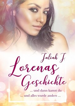 Lorenas Geschichte - J., Jaliah