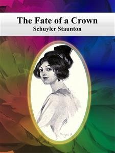 The Fate of a Crown (eBook, ePUB) - Staunton, Schuyler