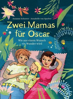 Zwei Mamas für Oscar - Scheerer, Susanne