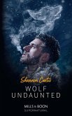 Wolf Undaunted (Mills & Boon Supernatural) (eBook, ePUB)