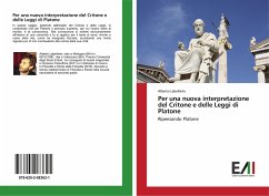 Per una nuova interpretazione del Critone e delle Leggi di Platone - Labellarte, Alberto