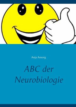 ABC der Neurobiologie - Ansorg, Anja