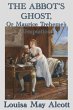 The Abbot's Ghost, Or Maurice Treheme's... - Bild 1