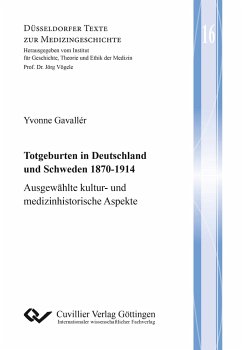 Totgeburten in Deutschland und Schweden 1870-1914 - Gavallér, Yvonne