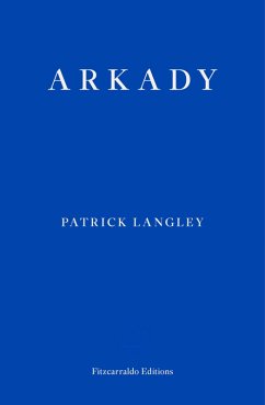 Arkady (eBook, ePUB) - Langley, Patrick