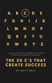 The 20 C's That Create Success (eBook, ePUB)