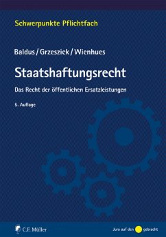 Staatshaftungsrecht (eBook, ePUB) - Baldus, Manfred; Grzeszick, Bernd; Wienhues, Sigrid