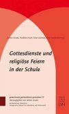 Gottesdienste und religiöse Feiern in der Schule