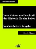 Vom Nutzen und Nachteil der Historie für das Leben (eBook, ePUB)