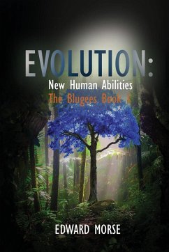 Evolution: New Human Abilities: The Blugees Book 1 - Morse, Edward