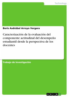 Caracterización de la evaluación del componente actitudinal del desempeño estudiantil desde la perspectiva de los docentes - Arroyo Vergara, Boris Asdrúbal