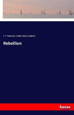 Rebellion - Patterson, J. T.;Goldbeck, Walter Dean