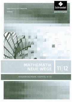 11./12. Schuljahr, Lösungen, Kapitel 6-13 / Mathematik Neue Wege SII, Ausgabe 2012 Niedersachsen