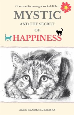 Mystic and the Secret of Happiness - Szubaniska, Anne-Claire